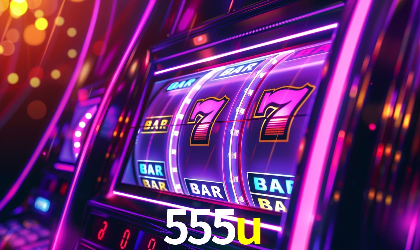 555u,555u bet