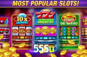 Descubra o Mundo do Cassino Online com 555u